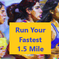 Yellow text box reading Run Your Fastest 1.5 Mile overlaid on colorful painted portrait of runners