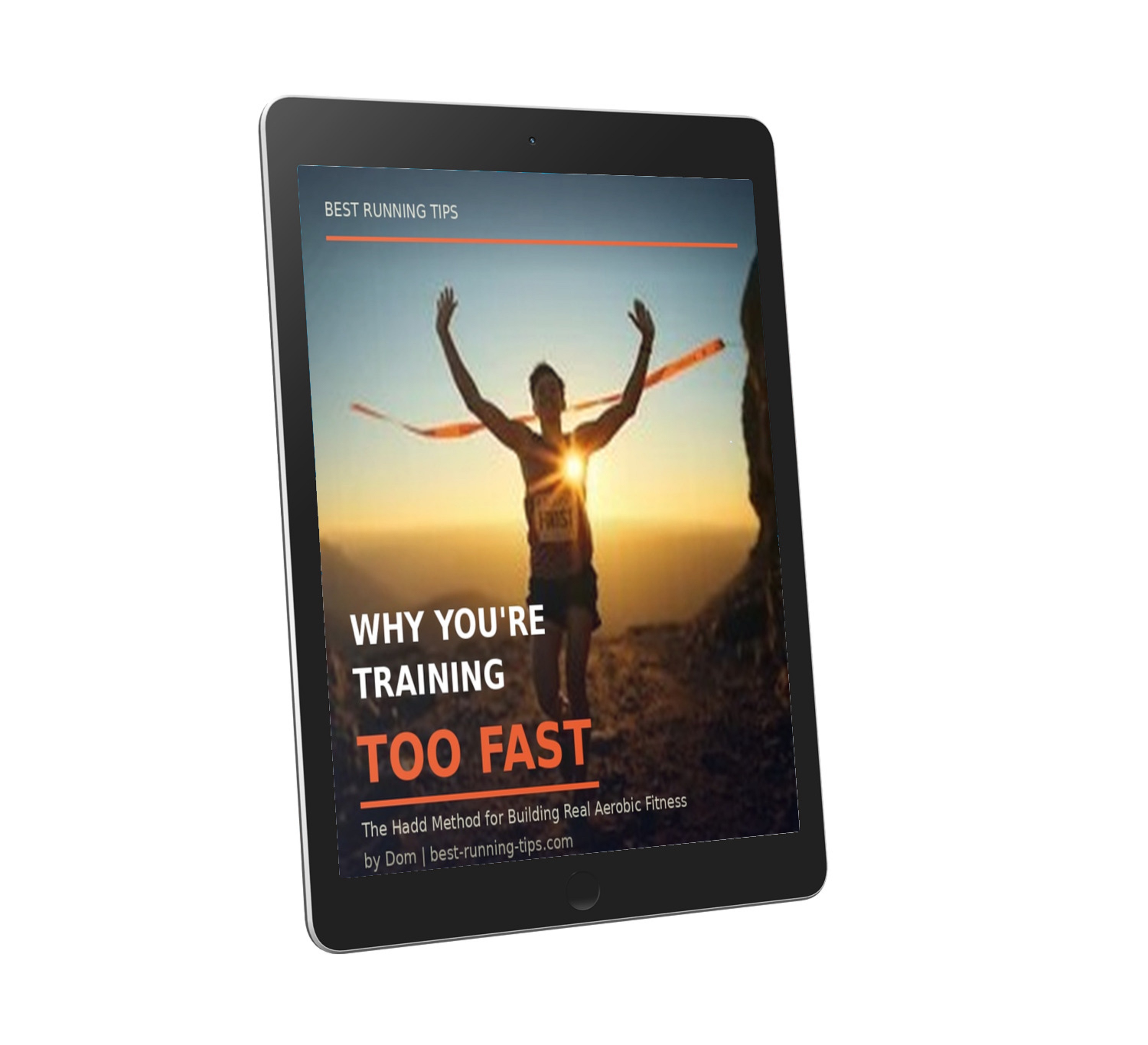 Why You're Training Too Fast — free ebook by Dom at Best Running Tips