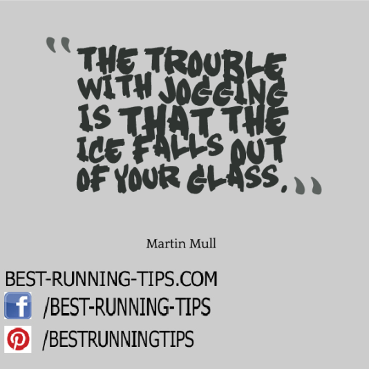 the trouble with jogging is...